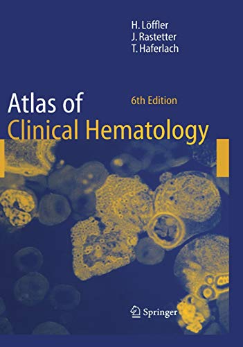 Stock image for Atlas of Clinical Hematology (Hardcover) by Helmut Lffler Torsten Haferlach Johann Rastetter Ludwig Heilmeyer Herbert Begemann for sale by BUCHSERVICE / ANTIQUARIAT Lars Lutzer