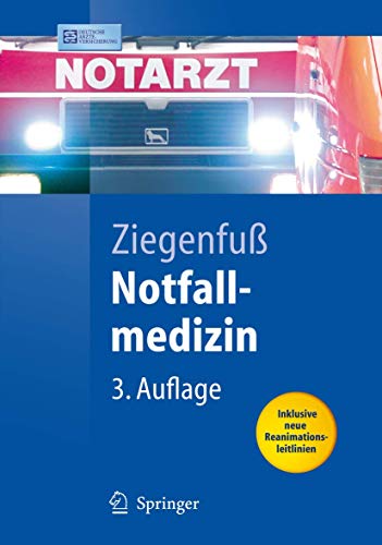 Notfallmedizin (Springer-Lehrbuch) - Ziegenfuß, T.