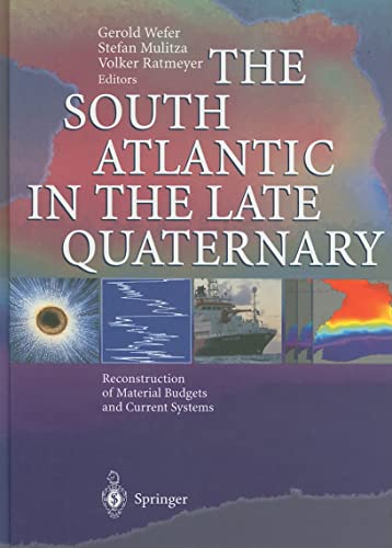Stock image for The South Atlantic in the Late Quaternary: Reconstruction of Material Budgets and Current Systems for sale by Paisleyhaze Books