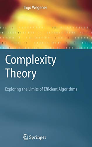 Beispielbild fr Complexity Theory: Exploring the Limits of Efficient Algorithms zum Verkauf von Ammareal