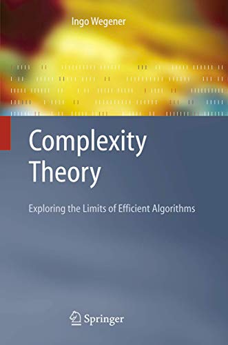 Beispielbild fr Complexity Theory: Exploring the Limits of Efficient Algorithms zum Verkauf von Ammareal