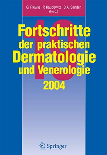 Beispielbild fr Fortschritte der praktischen Dermatologie und Venerologie 2004: Vortrge und Dia-Klinik der 19. Fortbildungswoche 2004. Fortbildungswoche fr . Fur Dermatalogie Und Allergologie Lmu Munchen zum Verkauf von medimops
