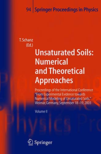 Unsaturated Soils: Numerical and Theoretical Approaches, Vol. II. Proceedings of the Internationa...