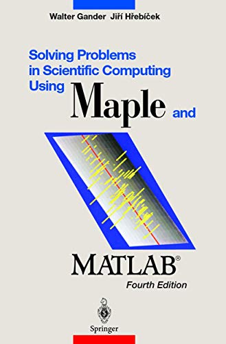 Stock image for Solving Problems in Scientific Computing Using Maple and Matlab(r) for sale by ThriftBooks-Atlanta
