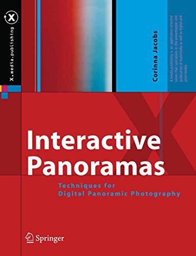 9783540211402: Interactive Panoramas: Techniques for Digital Panoramic Photography (X.media.publishing)