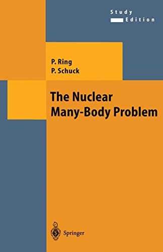 9783540212065: The Nuclear Many-Body Problem