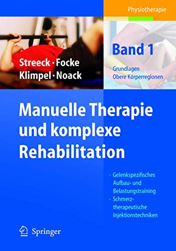 Beispielbild fr Manuelle Therapie und komplexe Rehabilitation 1: Band 1: Grundlagen, obere Krperregionen: BD 1 zum Verkauf von medimops