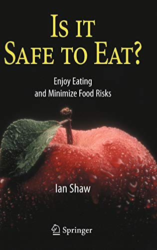Beispielbild fr Is It Safe to Eat? : Enjoy Eating and Minimize Food Risks zum Verkauf von Better World Books