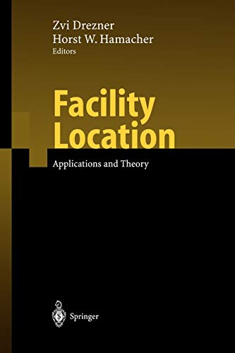9783540213451: Facility Location: Applications and Theory