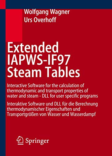 9783540214120: Extended IAPWS-IF97 Steam Tables: Interactive Software for the calculation of thermodynamic and transport properties of water and steam - DLL for user ... und Wasserdampf (English and German Edition)