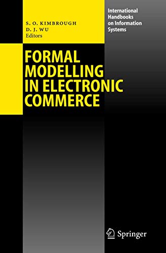 9783540214311: Formal Modelling in Electronic Commerce (International Handbooks on Information Systems)