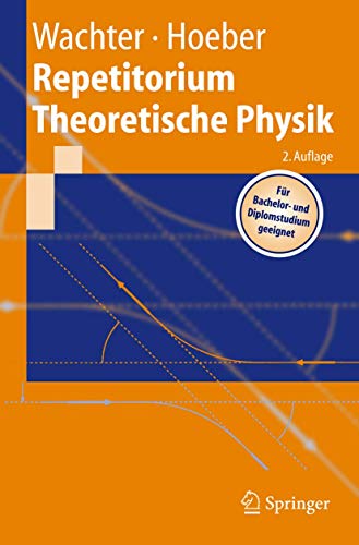 Imagen de archivo de Repetitorium Theoretische Physik (Springer-Lehrbuch) (German Edition) a la venta por Zubal-Books, Since 1961