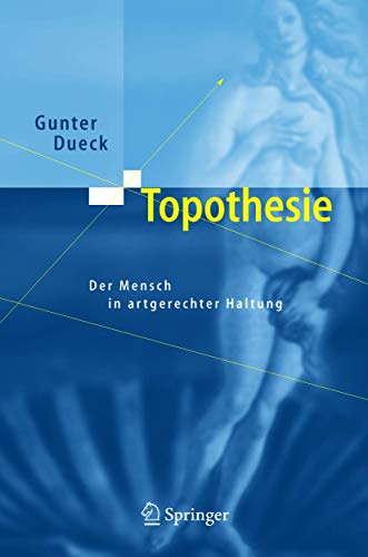 Imagen de archivo de Topothesie: Der Mensch in artgerechter Haltung (German Edition) a la venta por Swan Trading Company