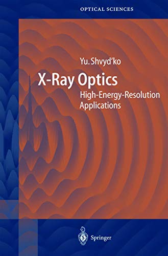 9783540214847: X-ray Optics: High-energy-resolution Applications