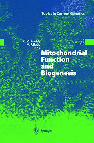 Mitochondrial Function and Biogenesis - Matthias F. Bauer