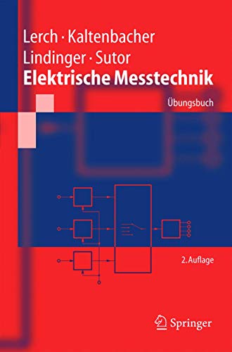 Elektrische Messtechnik: Übungsbuch (Springer-Lehrbuch) - Reinhard Lerch