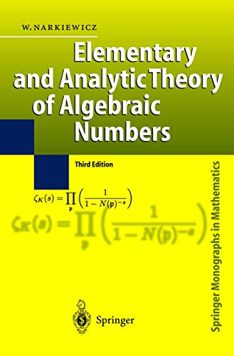 9783540219026: Elementary and Analytic Theory of Algebraic Numbers (Springer Monographs in Mathematics)