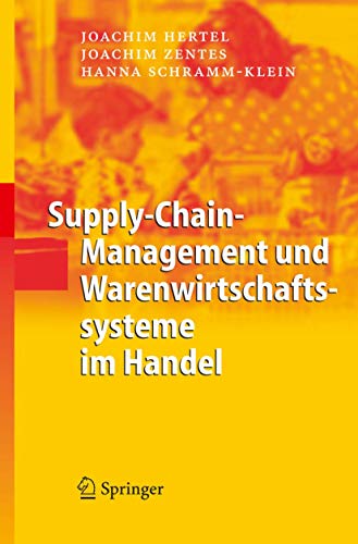 Stock image for Supply-Chain-Management und Warenwirtschaftssysteme im Handel Hertel, Joachim; Zentes, Joachim and Schramm-Klein, Hanna for sale by online-buch-de