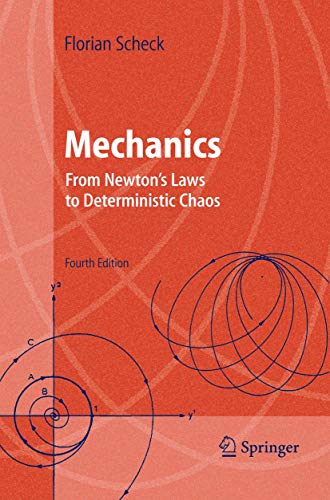 Beispielbild fr Mechanics: From Newton's Laws to Deterministic Chaos (Advanced Texts in Physics) zum Verkauf von WeBuyBooks