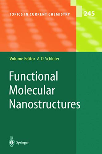 Stock image for Functional Molecular Nanostructures Topics in Current Chemistry 245 for sale by Zubal-Books, Since 1961