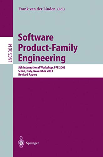 Software Product-Family Engineering: 5th International Workshop, Pfe 2003, Siena, Italy, November...