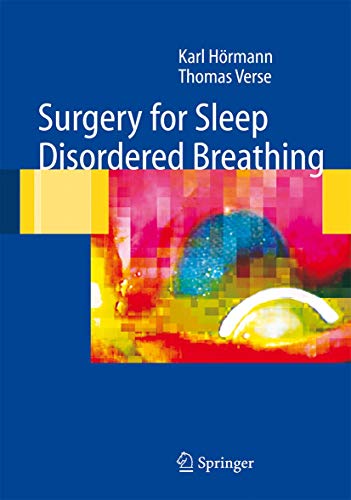 Surgery for Sleep-Disordered Breathing (9783540219514) by Karl Hormann; Thomas Verse; Karl Hc6rmann