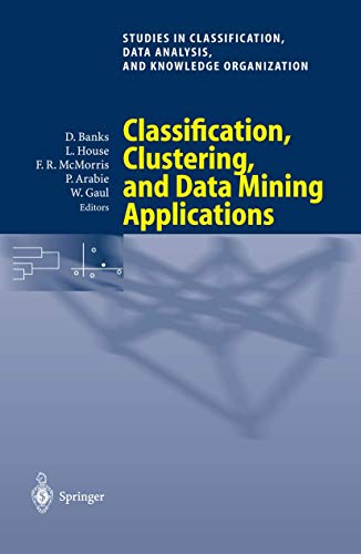 Classification, Clustering, And Data Mining Applications: Proceedings Of The Meeting Of The Inter...
