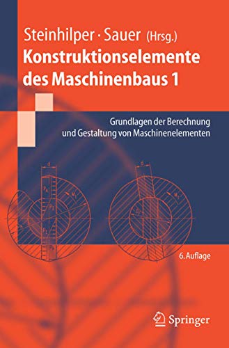 Konstruktionselemente des Maschinenbaus 1 Grundlagen der Berechnung und Gestaltung von Maschinenelementen - Steinhilper, Waldemar