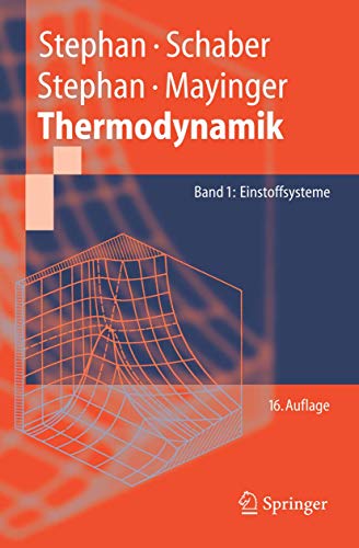 Stock image for Thermodynamik. Grundlagen und technische Anwendungen: Band 1: Einstoffsysteme (Springer-Lehrbuch) (German Edition) for sale by GF Books, Inc.