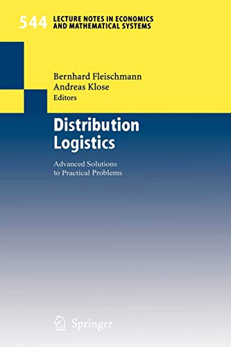 Stock image for Distribution Logistics: Advanced Solutions to Practical Problems (Lecture Notes in Economics and Mathematical Systems) for sale by medimops