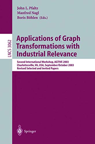 Stock image for Applications Of Graph Transformations With Industrial Relevance for sale by Doss-Haus Books