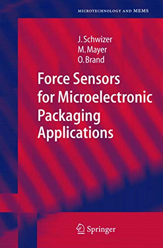 Beispielbild fr Force Sensors for Microelectronic Packaging Applications zum Verkauf von Better World Books