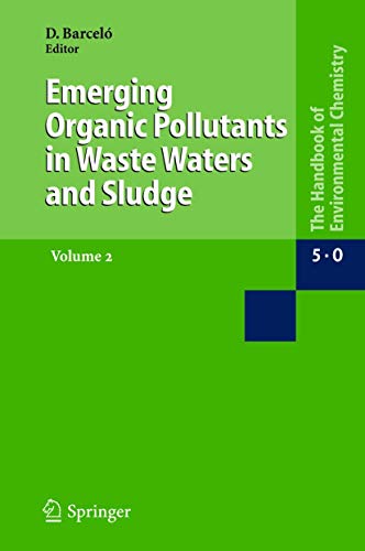 Stock image for Emerging Organic Pollutants in Waste Waters and Sludge Volume 2 for sale by Frabjous Books