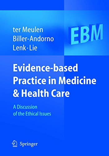 EVIDENCE-BASED PRACTICE IN MEDICINE AND HEALTH CARE: A DISCUSSION OF THE ETHICAL ISSUES