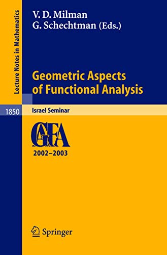 9783540223603: Geometric Aspects of Functional Analysis: Israel Seminar 2002-2003 (Lecture Notes in Mathematics, 1850)