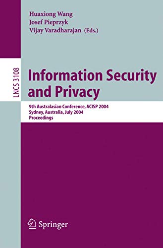 Stock image for Information Security and Privacy: 9th Australasian Conference, ACISP 2004, Sydney, Australia, July 13-14.99, 2004, Proceedings (Lecture Notes in Computer Science) for sale by GuthrieBooks