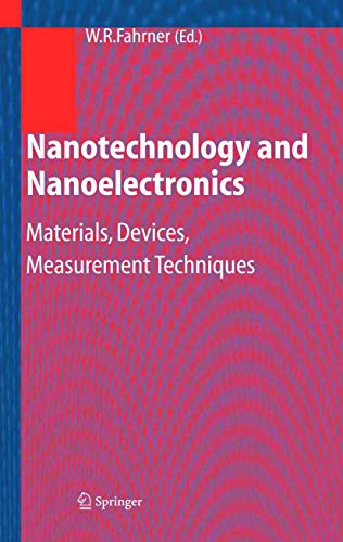 Beispielbild fr Nanotechnology and Nanoelectronics : Materials, Devices, Measurement Techniques zum Verkauf von Better World Books