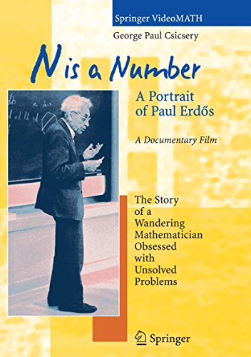 9783540224693: N Is a Number: A Portrait of Paul Erdos