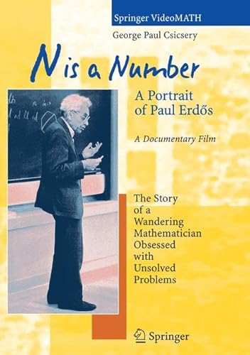9783540224693: N is a Number: A Portrait of Paul Erds