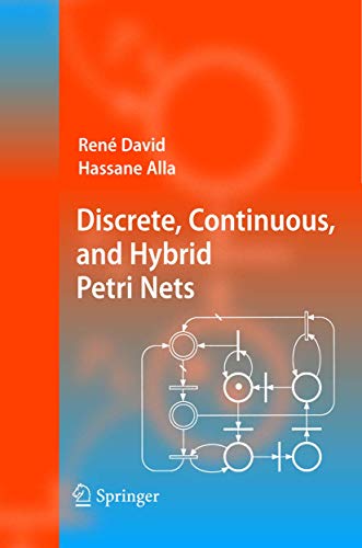 Beispielbild fr Discrete, Continuous, and Hybrid Petri Nets zum Verkauf von Books Puddle