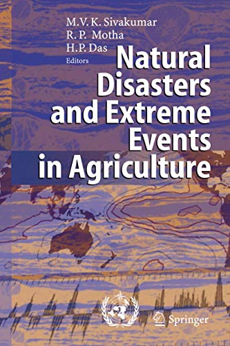 Stock image for Natural Disasters and Extreme Events in Agriculture: Impacts and Mitigation for sale by Books Unplugged