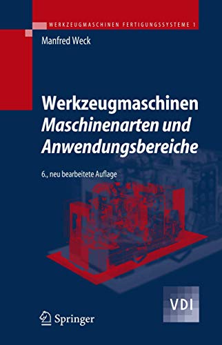 9783540225041: Werkzeugmaschinen 1: Maschinenarten und Anwendungsbereiche (VDI-Buch) (German Edition)