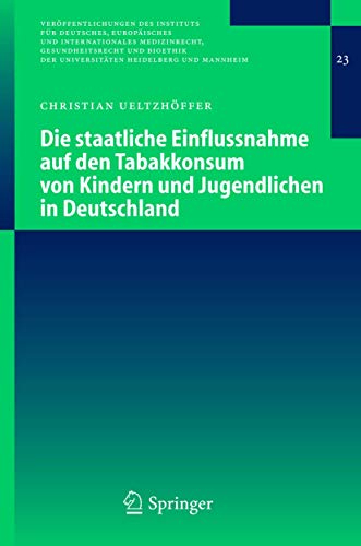 Die staatliche Einflussnahme auf den Tabakkonsum von Kindern und Jugendlichen in Deutschland.