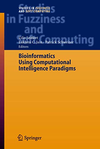 9783540229018: Bioinformatics Using Computational Intelligence Paradigms: 176 (Studies in Fuzziness and Soft Computing)