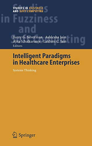 Beispielbild fr Intelligent Paradigms for Healthcare Enterprises: Systems Thinking (Studies in Fuzziness and Soft Computing, 184) zum Verkauf von Phatpocket Limited