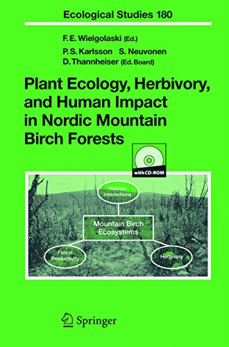Plant Ecology, Herbivory, And Human Impact In Nordic Mountain Birch Forests (ecological Studies)