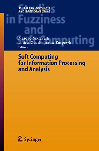 Imagen de archivo de Soft Computing for Information Processing and Analysis (Studies in Fuzziness and Soft Computing, 164) a la venta por Zubal-Books, Since 1961