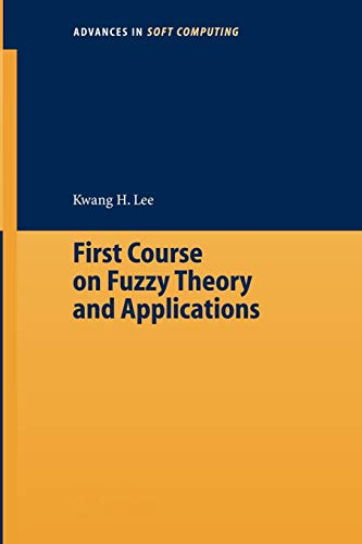 Imagen de archivo de First Course on Fuzzy Theory and Applications (Advances in Intelligent and Soft Computing, 27) a la venta por Lucky's Textbooks