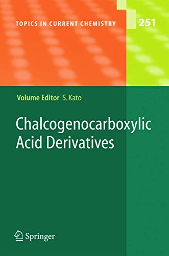 9783540230120: Chalcogenocarboxylic Acid Derivatives (Topics in Current Chemistry, 251)