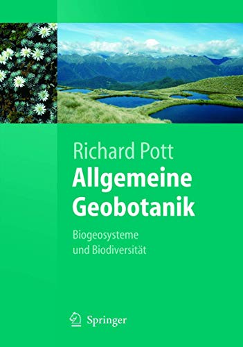 Allgemeine Geobotanik: Biogeosysteme und Biodiversität (Springer-Lehrbuch) (German Edition) - Pott, Richard